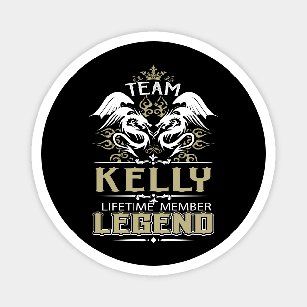 Kelly Name T Shirt -  Team Kelly Lifetime Member Legend Name Gift Item Tee Magnet by yalytkinyq